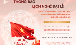 THÔNG BÁO LỊCH NGHỈ LỄ GIỖ TỔ HÙNG VƯƠNG & 30/4 - 1/5 